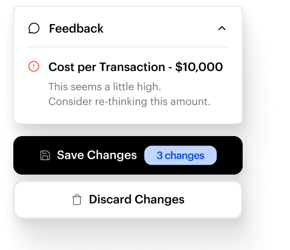 A feedback panel highlighting a warning about a high cost per transaction of $10,000, with suggestions to reconsider the amount and options to save or discard changes at the bottom.